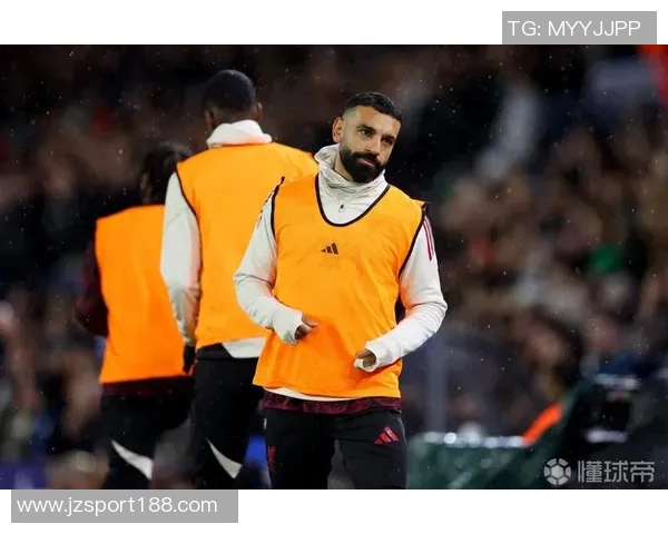 哈曼建议萨拉赫若无法接受替补角色离队或许是最佳选择